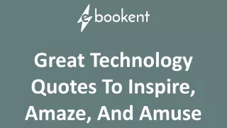 Great Technology Quotes To Inspire, Amaze, And Amuse