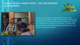 CBD and Smoking Accessories | Papi's Secret Stash