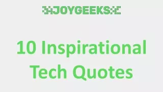 10 Inspirational Tech Quotes