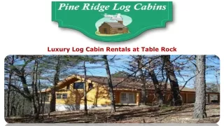 Luxury Log Cabin Rentals at Table Rock