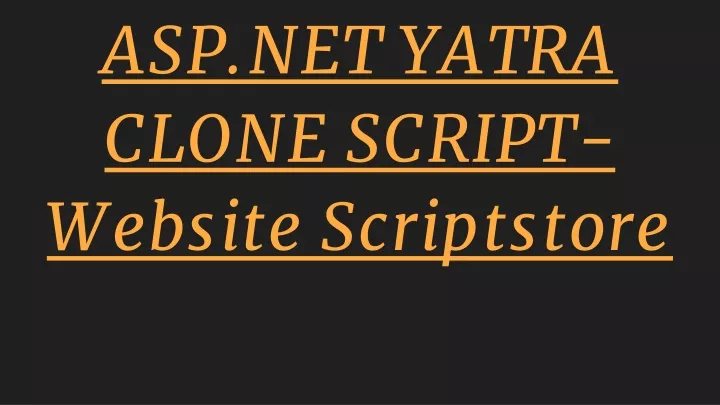 asp net yatra clone script website scriptstore
