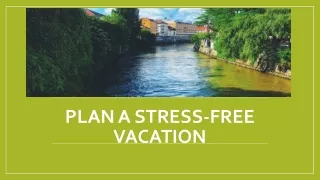 Plan a Stress-Free Vacation