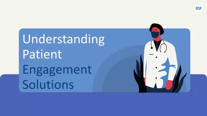 understanding patient engagement solutions