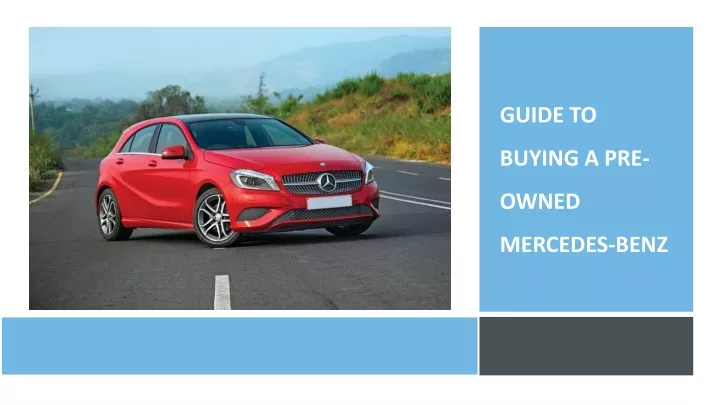 guide to buying a pre owned mercedes benz