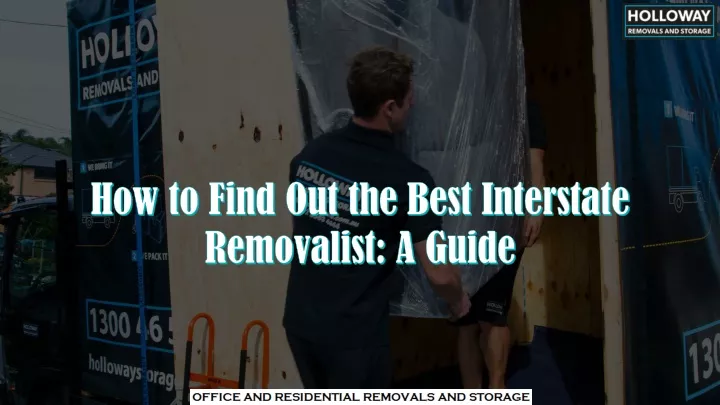 how to find out the best interstate removalist