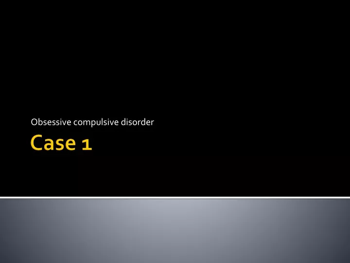 obsessive compulsive disorder