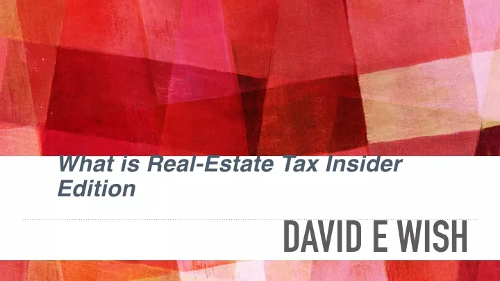 what is real estate tax insider edition