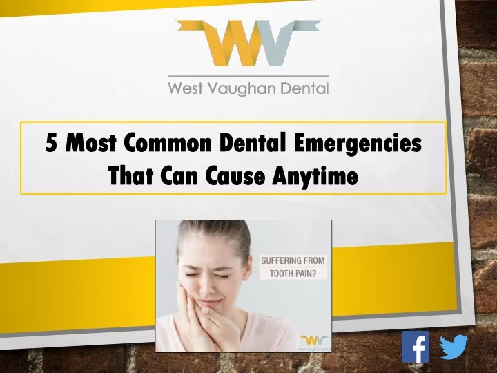 5 most common dental emergencies 5 most common