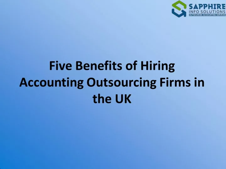 five benefits of hiring accounting outsourcing