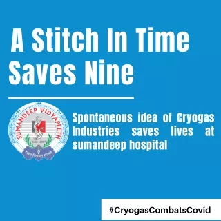 Idea of Cryogas Industries Saves Lives at Sumandeep Hospital Vadodara