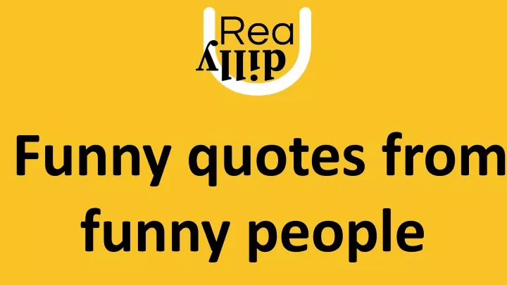 funny quotes from funny people