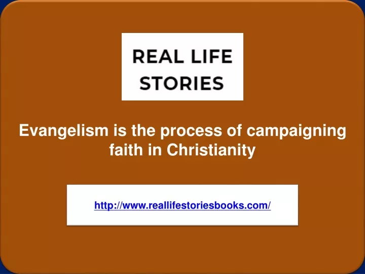 evangelism is the process of campaigning faith