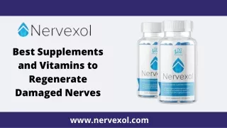 Best Supplements and Vitamins to Regenerate Damaged Nerves