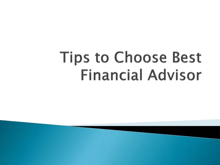 tips to choose best financial advisor