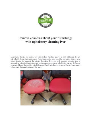 Remove concerns about your furnishings with upholstery cleaning lver