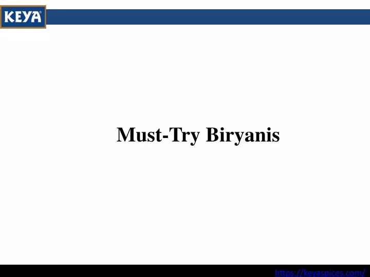 must try biryanis