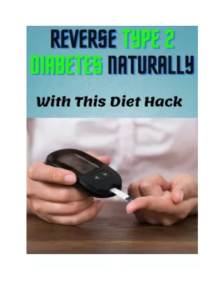 Reverse Your Type 2 Diabetes Naturally With This Diet Hack