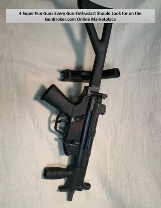 4 super fun guns every gun enthusiast should look