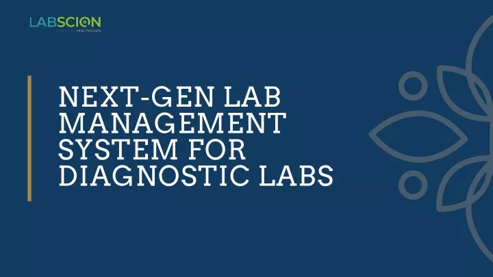 next gen lab management system for diagnostic labs