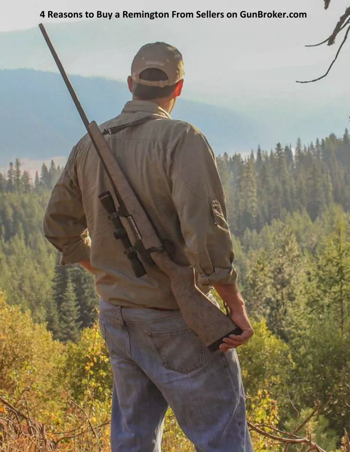 4 reasons to buy a remington from sellers