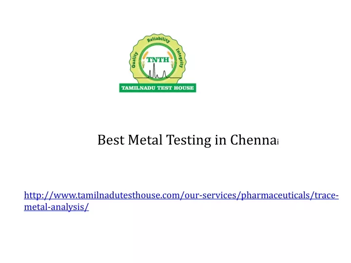 best metal testing in chenna i