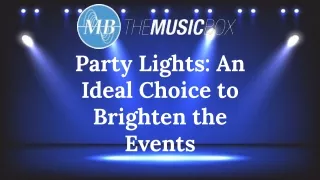 party lights an ideal choice to brighten