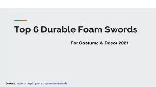 Top 6 Durable Foam Swords