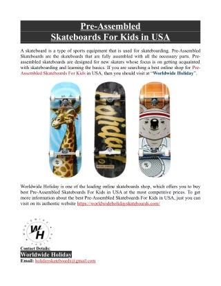 Pre-Assembled Skateboards For Kids in USA