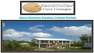 Abaco Bahamas Vacation Cottage Rentals