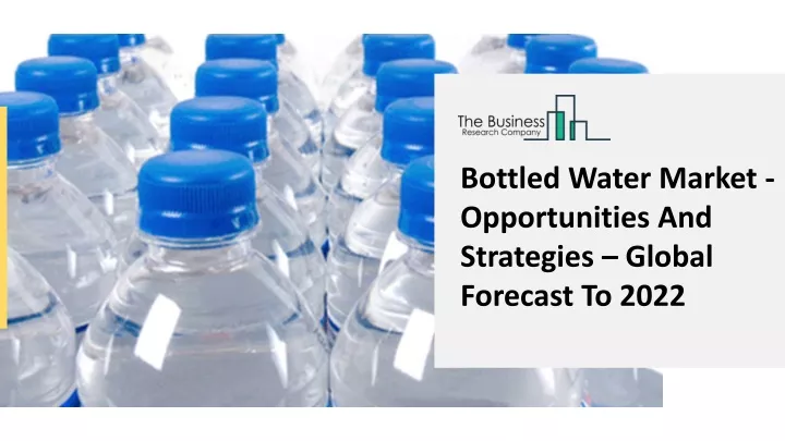 bottled water market opportunities and strategies