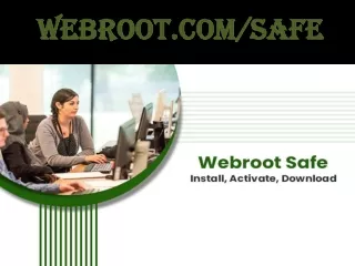 Webroot.com/safe | Enter code - Download Webroot SecureAnywhere