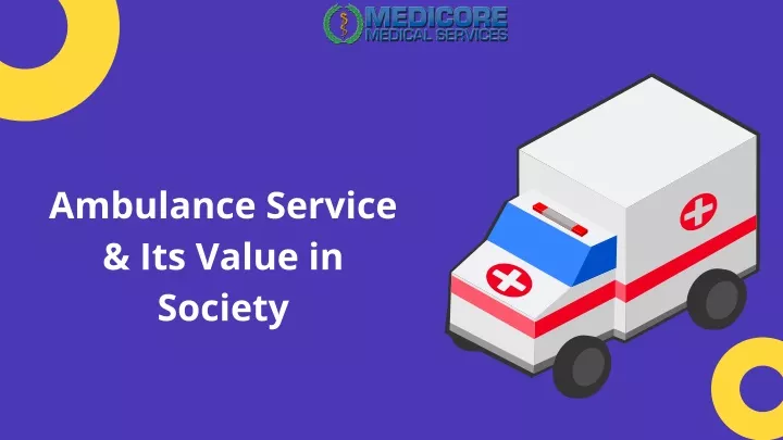 ambulance service its value in society