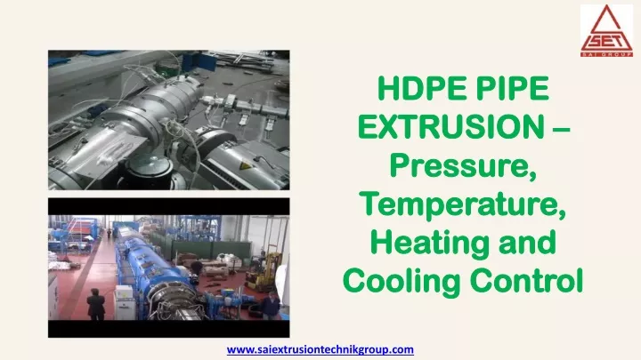 hdpe pipe extrusion pressure temperature heating