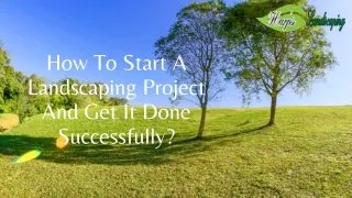 how to start a landscaping project