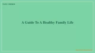 A Guide To A Healthy Family Life