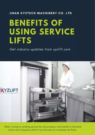 Benefits of Using Service Lift - XYZLIFT