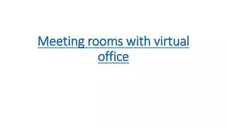 Meeting rooms with virtual office