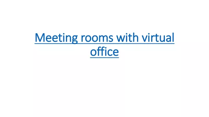 meeting rooms with virtual office