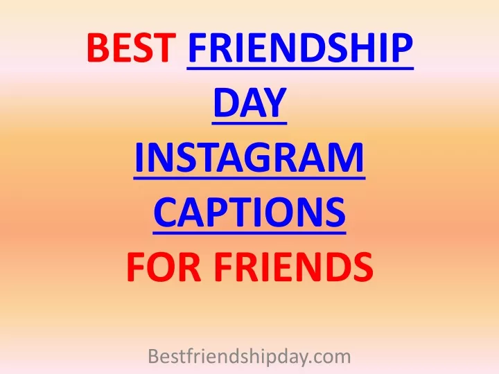 best friendship day instagram captions for friends