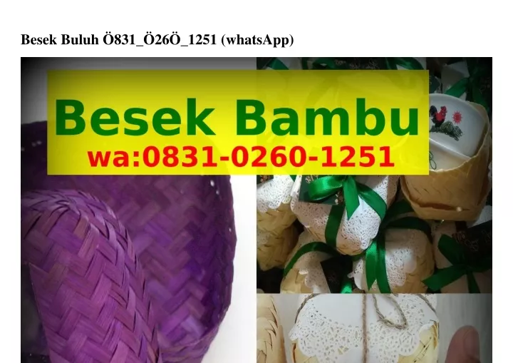 besek buluh 831 26 1251 whatsapp