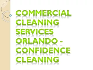 Commercial Cleaning Services Orlando - Confidence Cleaning