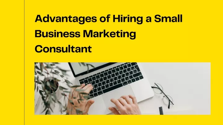advantages of hiring a small business marketing