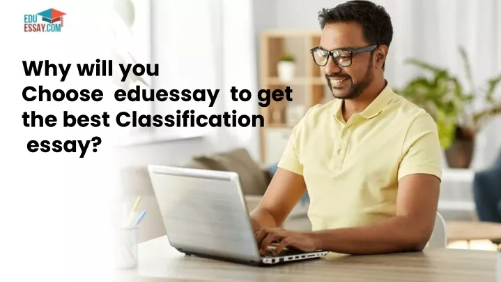 why will you choose eduessay to get the best