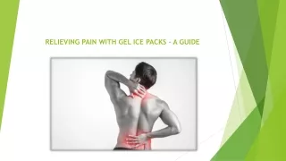RELIEVING PAIN WITH GEL ICE PACKS – A GUIDE
