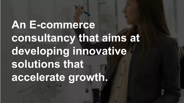 an e commerce consultancy that aims at developing