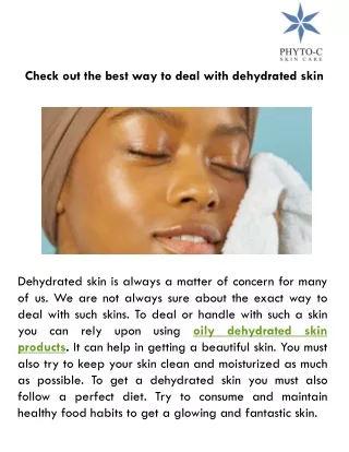 check out the best way to deal with dehydrated