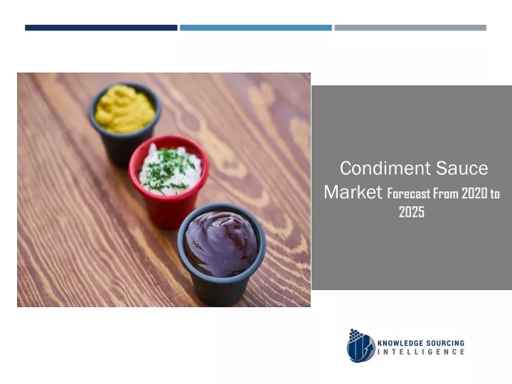 condiment sauce market forecast from 2020 to 2025