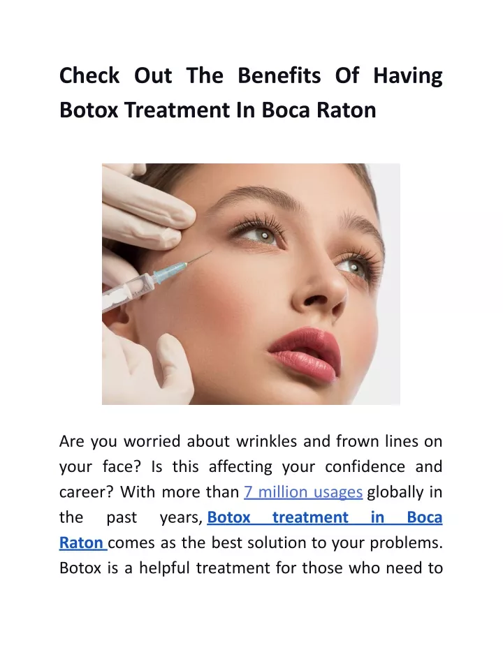 check out the benefits of having botox treatment