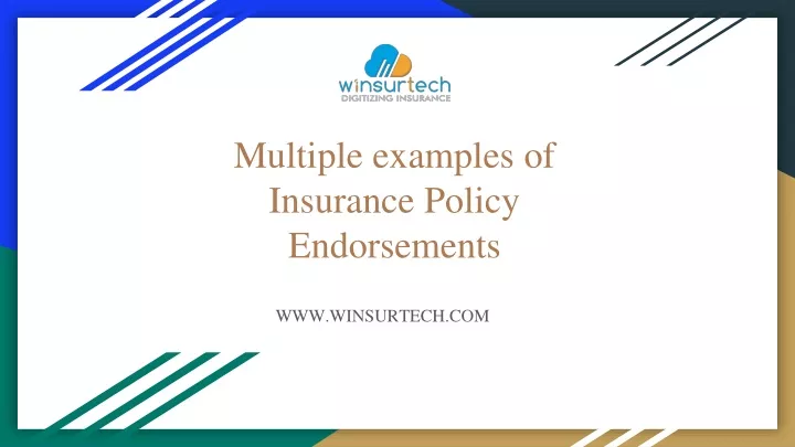 multiple examples of insurance policy endorsements