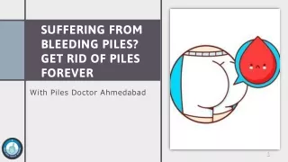 suffering from bleeding piles get rid of piles forever